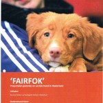 Projectplan FAIRFOK geïnitieerd door de RVB. Ozzle's Family - Staffordshire Bull Terrier Kennel - www.engelsestafford.nl juicht dit initiatief toe!